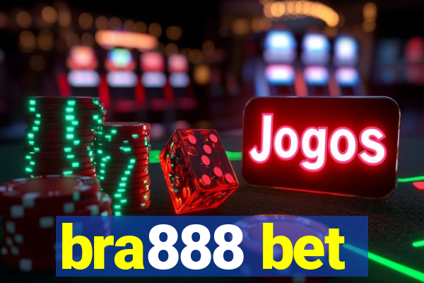 bra888 bet